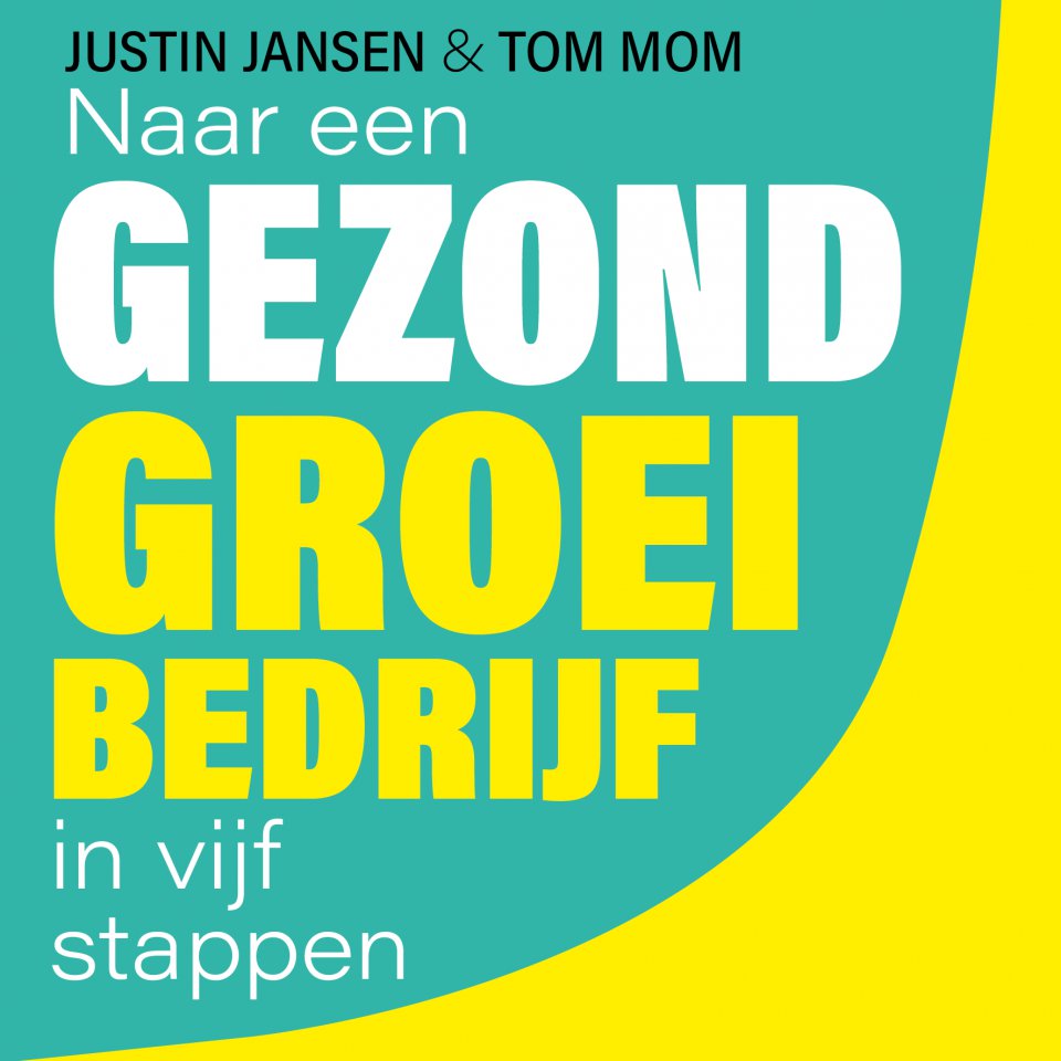 Omslagfoto van Naar een gezond groeibedrijf in vijf stappen