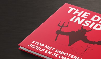 Stop met het saboteren van jezelf en je organisatie